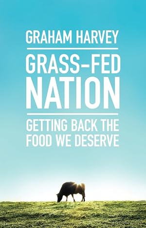 Grass-Fed Nation – Graham Harvey