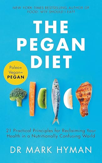 The Pegan Diet – Mark Hyman